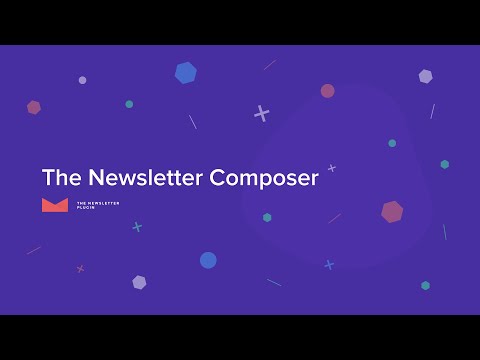 The Newsletter Plugin - The Newsletter Composer
