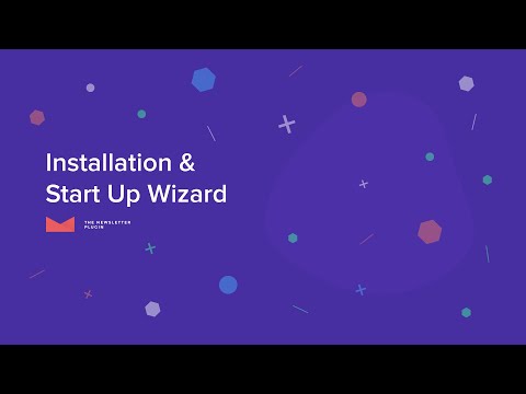 The Newsletter Plugin - Installation and Start Up Wizard